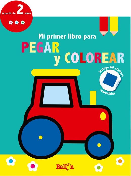 TRACTOR MI PRIMER LIBRO PEGAR Y COLOREAR