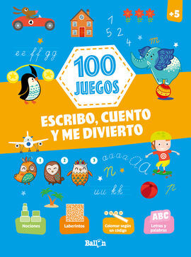 100 JUEGOS ESCRIBO CUENTO Y ME DIVIER +5