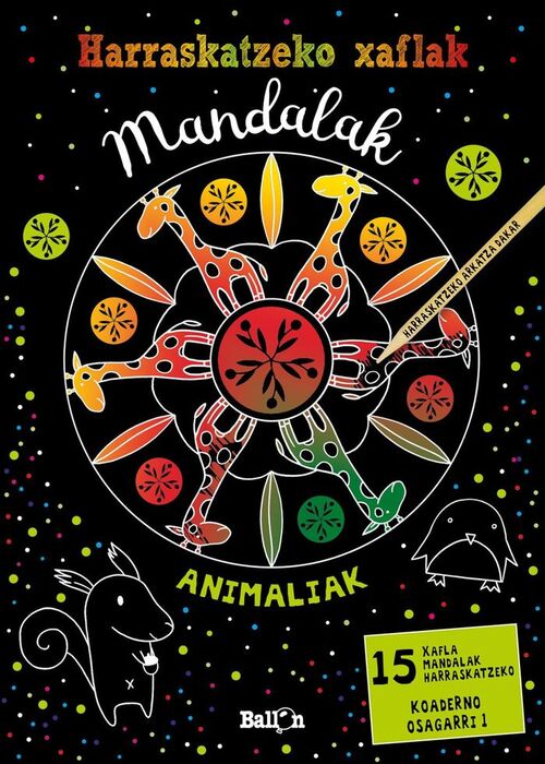 ANIMALIAK HARRASKATZEKO XAFLAK MANDALAK