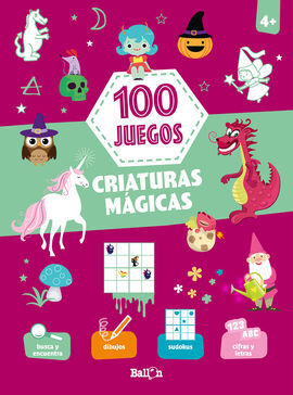 100 JUEGOS CRIATURAS MÁGICAS