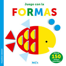 PEQUEÑOS CURIOSOS : JUEGO CON LAS FORMAS