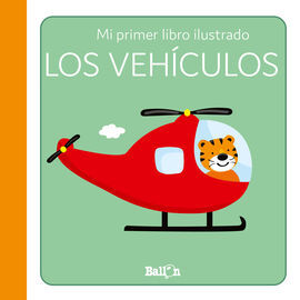 LOS VEHÍCULOS PRIMER LIBRO ILUSTRADO