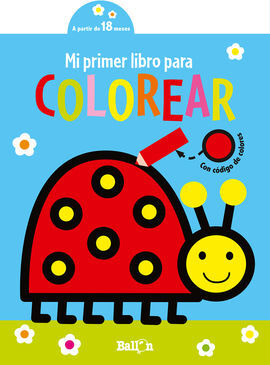 MI PRIMER LIBRO PARA COLOREAR -MARIQUITA