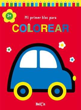 MI PRIMER BLOC PARA COLOREAR +2 COCHE