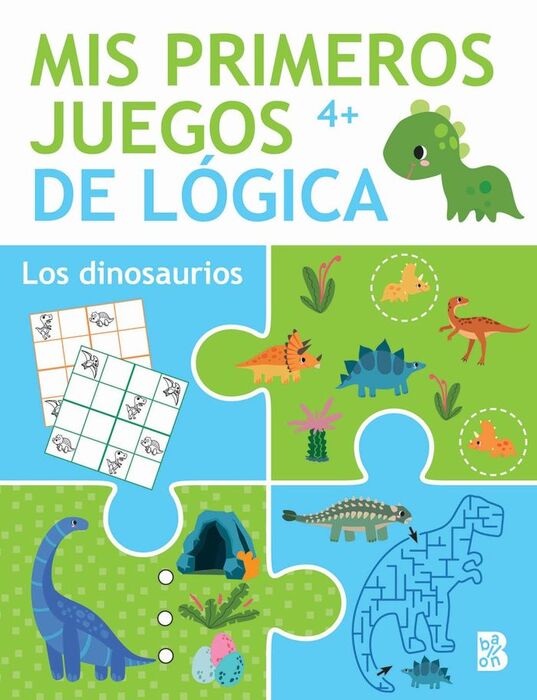 MIS PRIMEROS JUEGOS LOGICA +4 DINOSAURIO