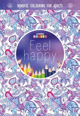 FEEL HAPPY UNA FORMA DE MEDITACIÓN