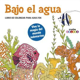 BAJO EL AGUA (LIBRO COLOREAR ADULTOS)
