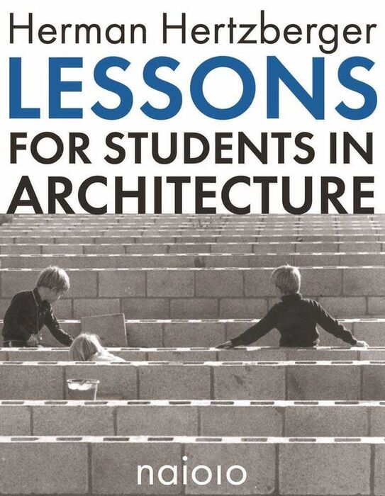 LESSONS FOR STUDENTS IN ARCHITECTURE