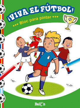 ¡VIVA EL FÚTBOL! - BLOC PARA PINTAR
