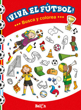 ¡VIVA EL FÚTBOL! - BUSCA Y COLOREA