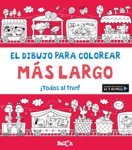 ¡TODOS AL TREN! - EL DIBUJO PARA COLOREAR MÁS LARGO