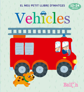 VEHICLES - EL MEU PETIT LLIBRE D'IMATGES