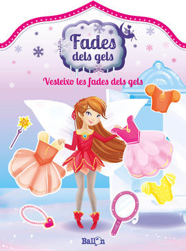 FADES DELS GELS - VESTEIXO LES FADES DELS GELS