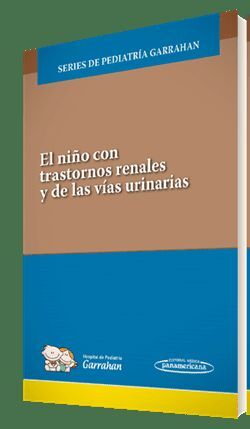EL NIÑO CON TRASTORNOS RENALES Y DE LAS VÍAS URINARIAS