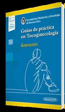 GUÍAS DE PRÁCTICA EN TOCOGINECOLOGÍA