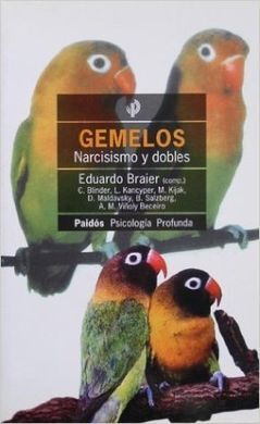 GEMELOS. NARCISISMO Y DOBLES