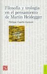 FILOSOFÍA Y TEOLOGÍA EN EL PENSAMIENTO DE MARTIN HEIDEGGER