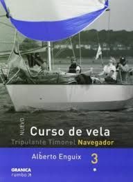 CURSO DE VELA - TRIPULANTE TIMONEL NAVEGADOR. TOMO 3