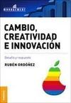 CAMBIO, CREATIVIDAD E INNOVACIÓN
