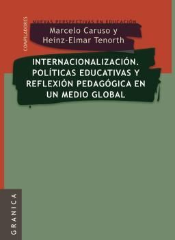 INTERNACIONALIZACION POLITICAS EDUCATIVAS Y REFLEXION PEDAGOGICA