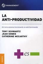 LA ANTI PRODUCTIVIDAD