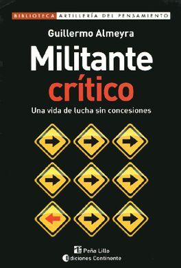 MILITANTE CRITICO. UNA VIDA DE LUCHA SIN CONCESIONES