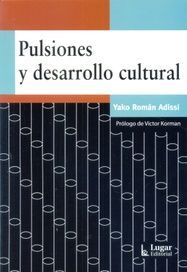 PULSIONES Y DESARROLLO CULTURAL