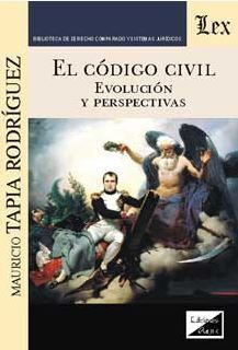 EL CODIGO CIVIL. EVOLUCION Y PERSPECTIVAS