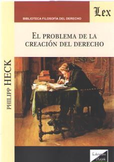 EL PROBLEMA DE LA CREACION DEL DERECHO