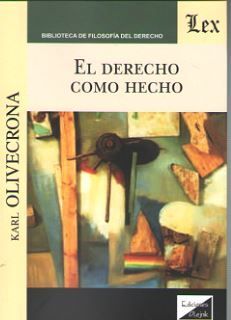 EL DERECHO COMO HECHO