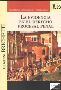 LA EVIDENCIA EN EL DERECHO PROCESAL PENAL