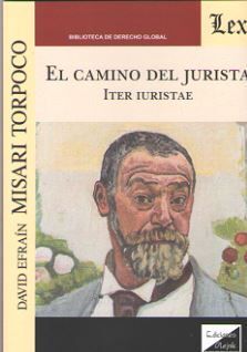 EL CAMINO DEL JURISTA. ITER IURISTAE