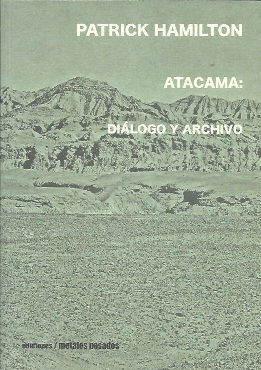 ATACAMA. DIÁLOGO Y ARCHIVO