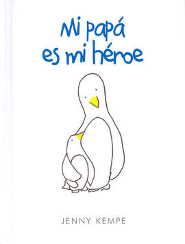 MI PAPÁ ES MI HEROE