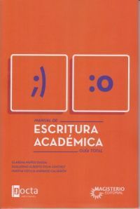 MANUAL DE ESCRITURA ACADEMICA. GUIA TOTAL