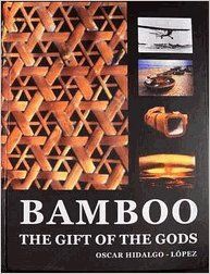 BAMBOO: THE GIFT OF THE GODS