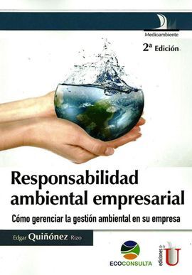 RESPONSABILIDAD AMBIENTAL EMPRESARIAL (2ª ED.)