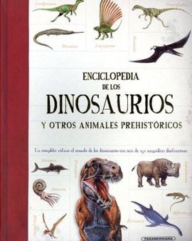 ENCICLOPEDIA DE LOS DINOSAURIOS Y OTROS ANIMALES PREHISTORICOS