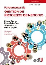 FUNDAMENTOS DE GESTION DE PROCESOS DE NEGOCIO