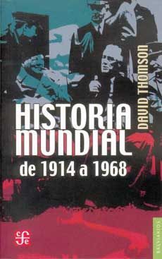 HISTORIA MUNDIAL DE 1914 A 1968