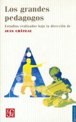 LOS GRANDES PEDAGOGOS