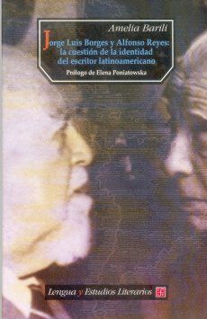 JORGE LUIS BORGES Y ALFONSO REYES: LA CUESTIÃN DE LA IDENTIDAD DEL ESCRITOR LATINOAMERICANO