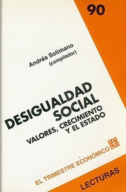 DESIGUALDAD SOCIAL : VALORES, CRECIMIENTO Y EL ESTADO