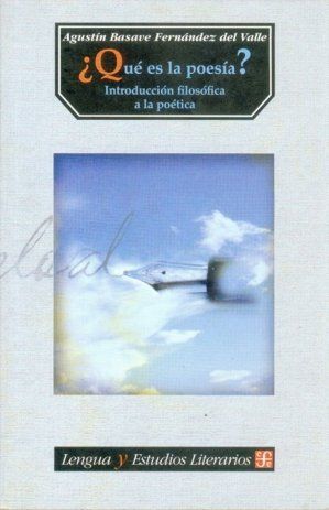 ¿QUÉ ES LA POESÍA? INTRODUCCIÓN FILOSÓFICA A LA POÉTICA