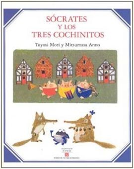 SÓCRATES Y LOS TRES COCHINITOS