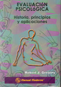 EVALUACIÓN PSICOLÓGICA. HISTORIA, PRINCIPIOS Y APLICACIONES