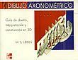 DIBUJO AXONOMETRICO - GUIA DE DISENO