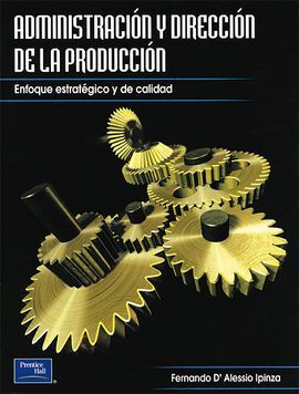 ADMINISTRACIÓN Y DIRECCIÓN DE LA PRODUCCIÓN
