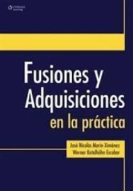 FUSIONES Y ADQUISICIONES EN LA PRACTICA