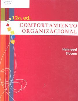 COMPORTAMIENTO ORGANIZACIONAL, 12A. ED.